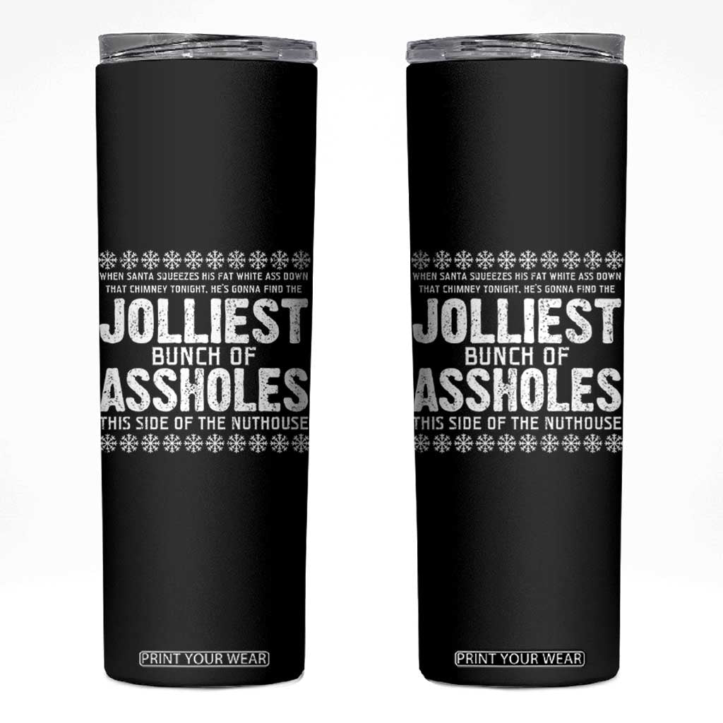 Funny Christmas Vacation Jolliest Bunch Of Assholes Skinny Tumbler Xmas Movie TS11 Black Print Your Wear