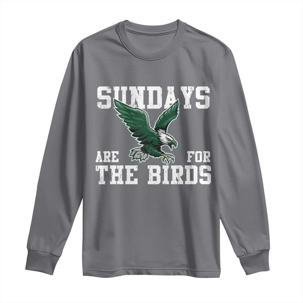 Funny Sundays Are For The Bird Long Sleeve Shirt American Football Lovers TS11 Charcoal Print Your Wear