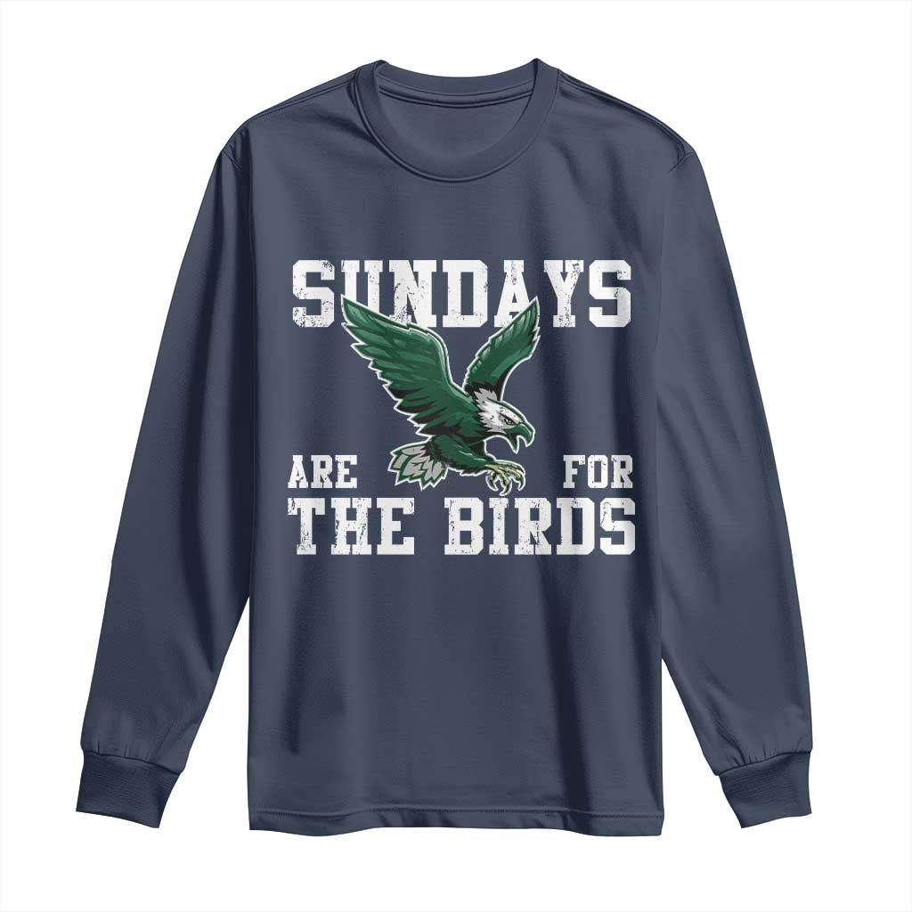 Funny Sundays Are For The Bird Long Sleeve Shirt American Football Lovers TS11 Navy Print Your Wear