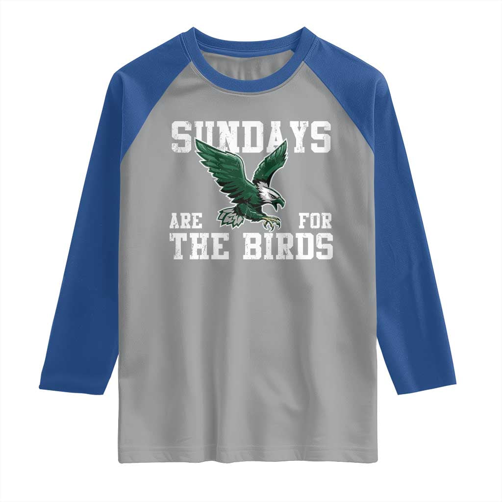 Funny Sundays Are For The Bird Raglan Shirt American Football Lovers TS11 Sport Gray Royal Print Your Wear