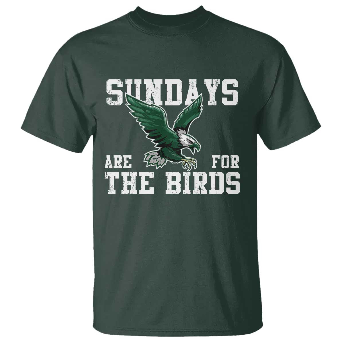 Funny Sundays Are For The Bird T Shirt American Football Lovers TS11 Dark Forest Green Print Your Wear