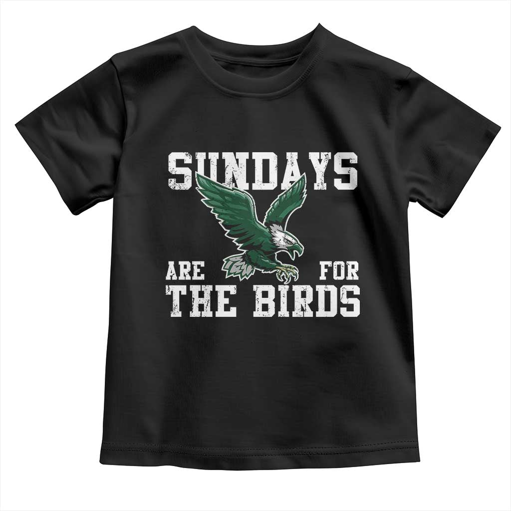 Funny Sundays Are For The Bird Toddler T Shirt American Football Lovers TS11 Black Print Your Wear