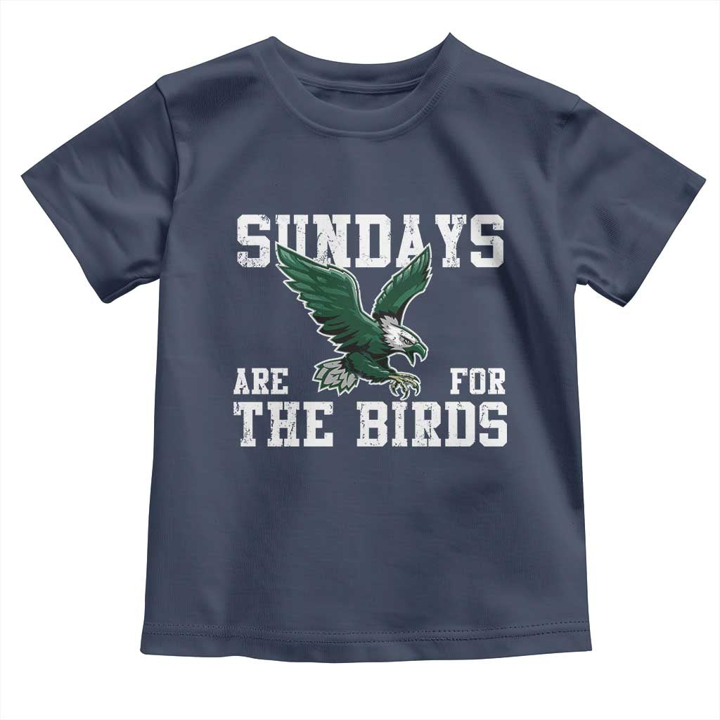 Funny Sundays Are For The Bird Toddler T Shirt American Football Lovers TS11 Navy Print Your Wear