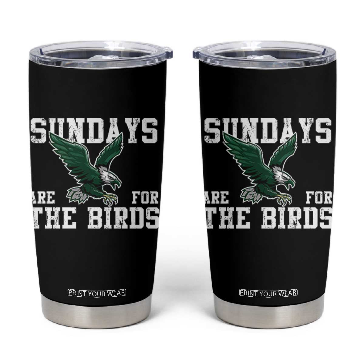Funny Sundays Are For The Bird Tumbler Cup American Football Lovers TS11 Black Print Your Wear