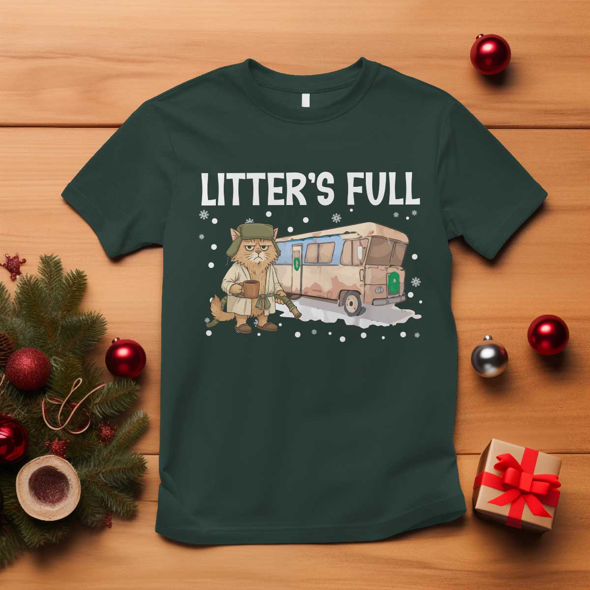 Funny Christmas Vacation Litter's Full Cat T Shirt Xmas Movie TS11 Dark Forest Green Print Your Wear
