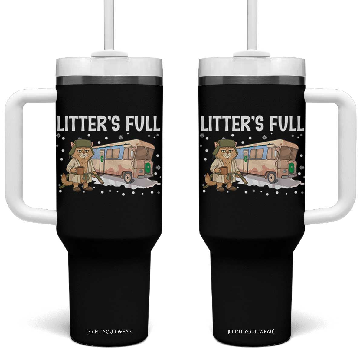 Funny Christmas Vacation Litter's Full Cat Tumbler With Handle Xmas Movie TS11 One Size: 40 oz Black Print Your Wear