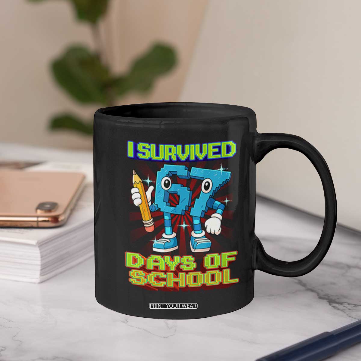Funny I Survived 67 Days Of School Coffee Mug Six Seven Meme Pixel Game Gen Alpha TS11 Print Your Wear