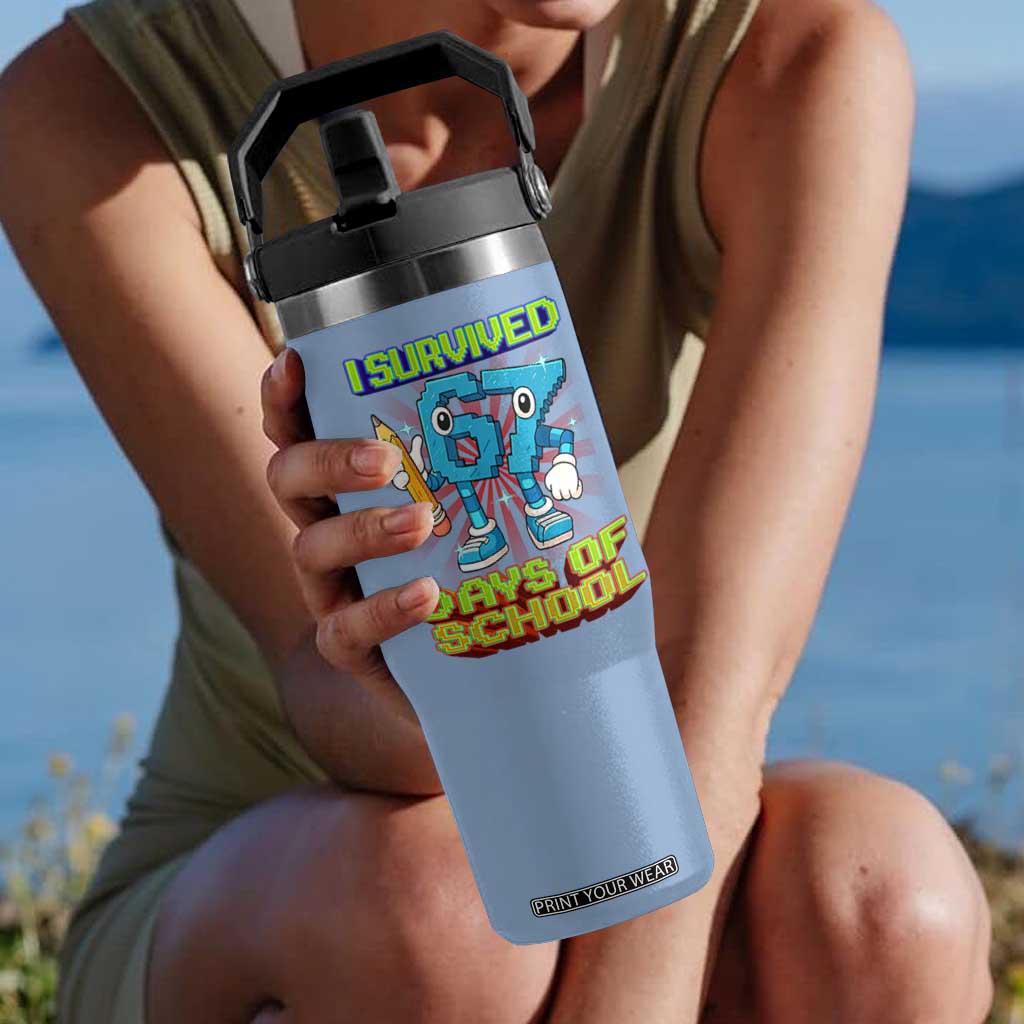 Funny I Survived 67 Days Of School Flip Straw Tumbler Six Seven Meme Pixel Game Gen Alpha TS11 One Size: 30 oz Light Blue Print Your Wear