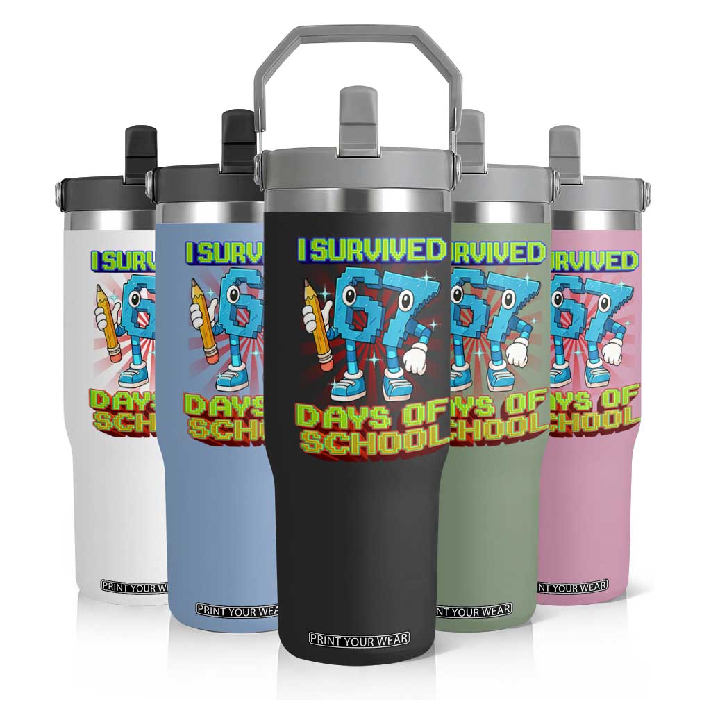 Funny I Survived 67 Days Of School Flip Straw Tumbler Six Seven Meme Pixel Game Gen Alpha TS11 Print Your Wear