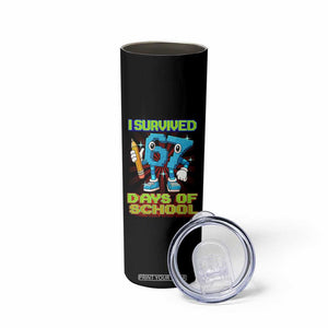 Funny I Survived 67 Days Of School Skinny Tumbler Six Seven Meme Pixel Game Gen Alpha TS11 Print Your Wear