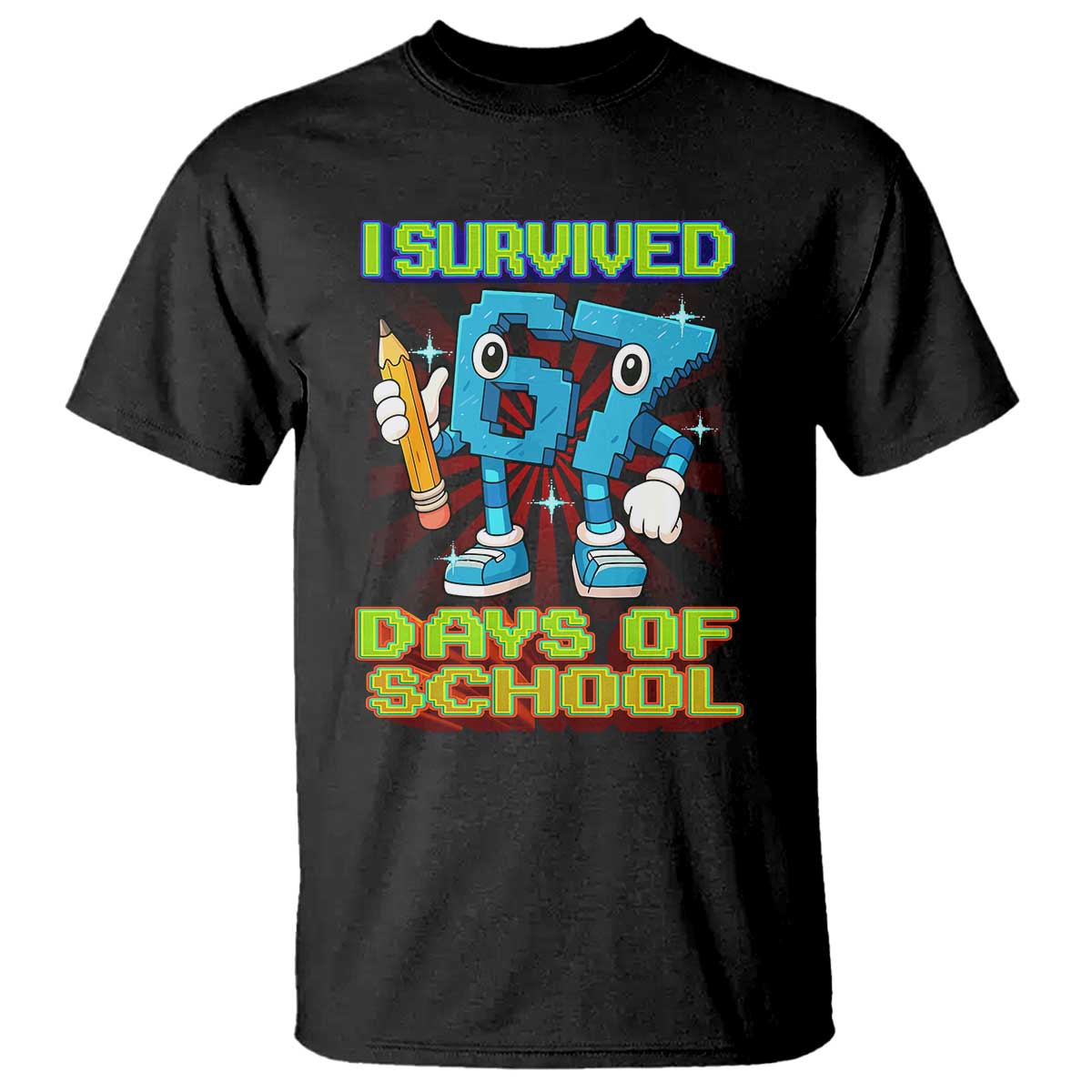 Funny I Survived 67 Days Of School T Shirt Six Seven Meme Pixel Game Gen Alpha TS11 Black Print Your Wear