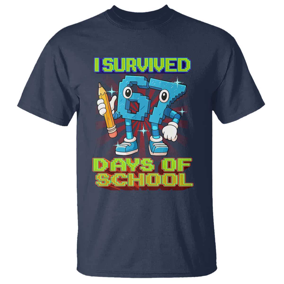 Funny I Survived 67 Days Of School T Shirt Six Seven Meme Pixel Game Gen Alpha TS11 Navy Print Your Wear