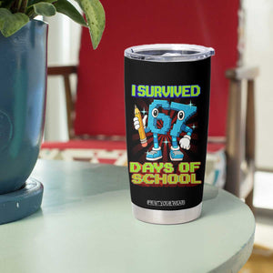 Funny I Survived 67 Days Of School Tumbler Cup Six Seven Meme Pixel Game Gen Alpha TS11 Print Your Wear