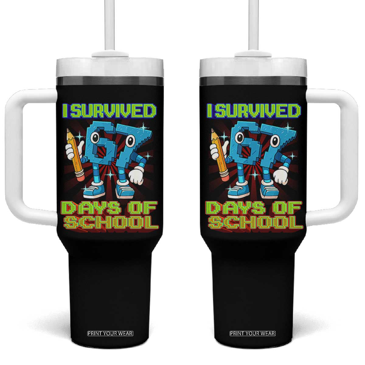 Funny I Survived 67 Days Of School Tumbler With Handle Six Seven Meme Pixel Game Gen Alpha TS11 One Size: 40 oz Black Print Your Wear
