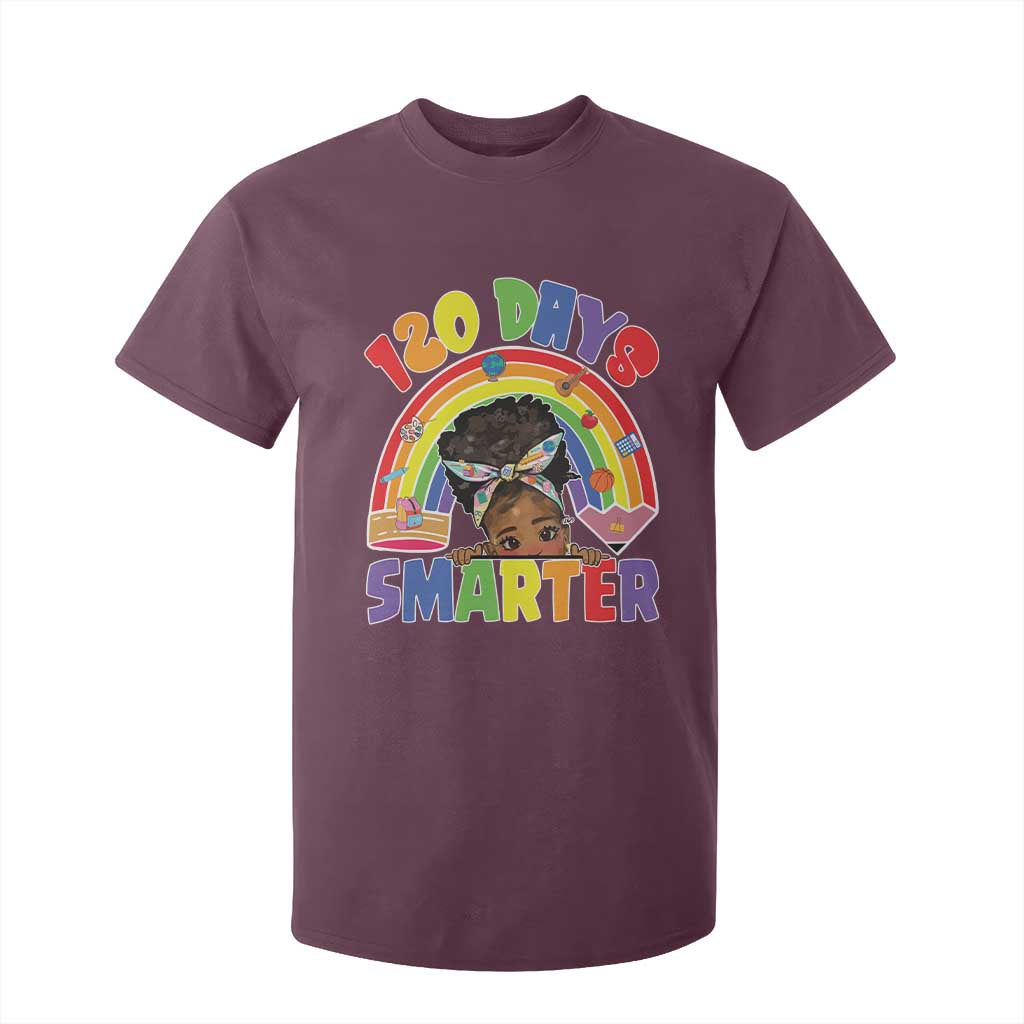 Funny 120 Days Smarter Afro African American Girl T Shirt For Kid TS11 Maroon Print Your Wear