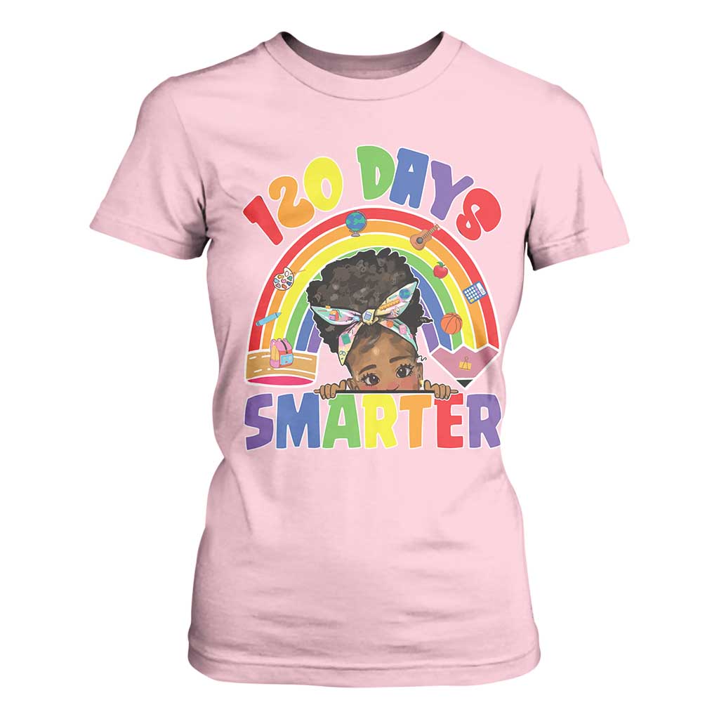 Funny 120 Days Smarter Afro African American Girl T Shirt For Women TS11 Light Pink Print Your Wear