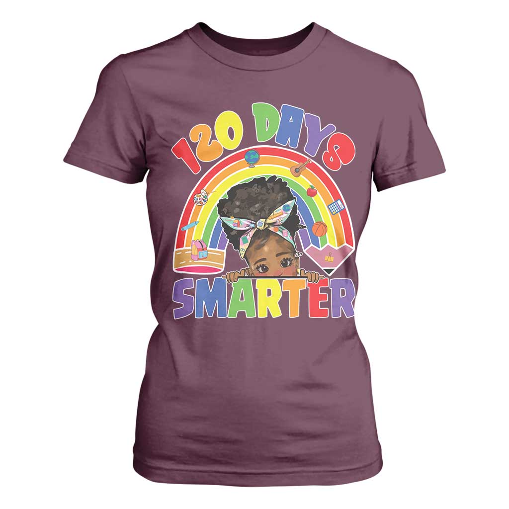 Funny 120 Days Smarter Afro African American Girl T Shirt For Women TS11 Maroon Print Your Wear