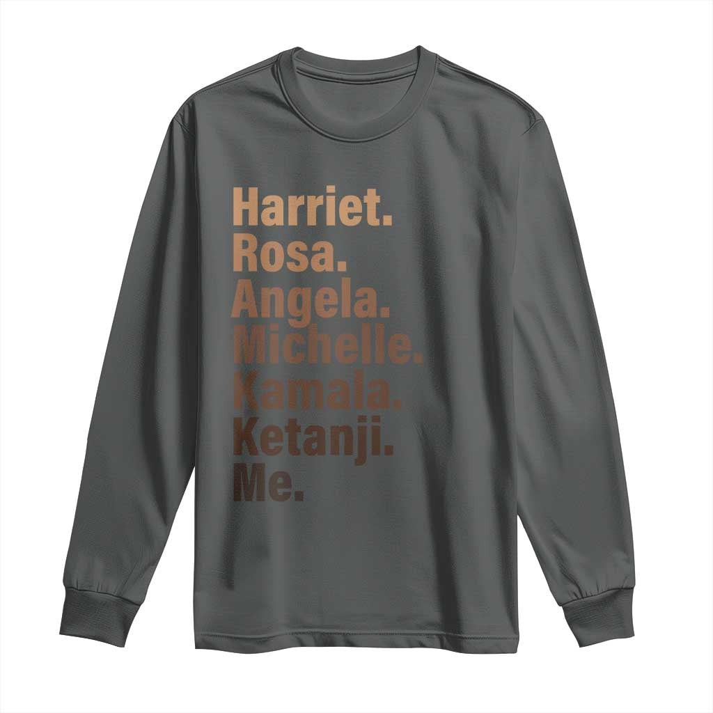 Melanin Black Pride Long Sleeve Shirt Harriet Rosa Angela Michelle Kamala Ketanji Me Black History Leaders TS11 Dark Heather Print Your Wear