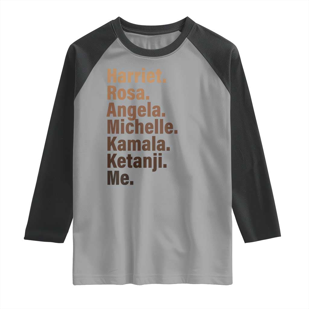 Melanin Black Pride Raglan Shirt Harriet Rosa Angela Michelle Kamala Ketanji Me Black History Leaders TS11 Sport Gray Black Print Your Wear