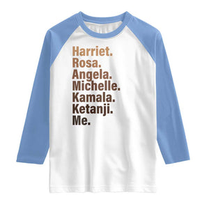 Melanin Black Pride Raglan Shirt Harriet Rosa Angela Michelle Kamala Ketanji Me Black History Leaders TS11 White Carolina Blue Print Your Wear