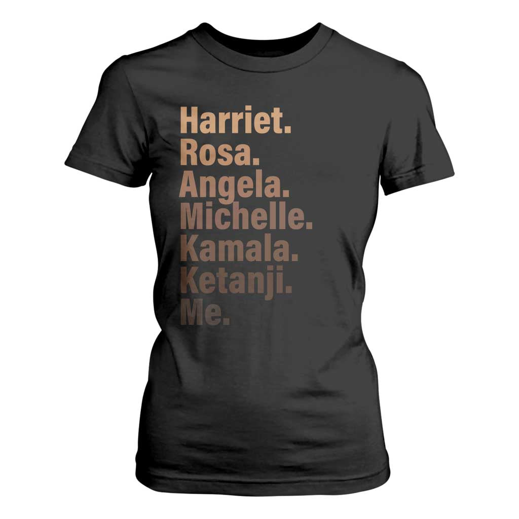 Melanin Black Pride T Shirt For Women Harriet Rosa Angela Michelle Kamala Ketanji Me Black History Leaders TS11 Black Print Your Wear