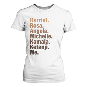 Melanin Black Pride T Shirt For Women Harriet Rosa Angela Michelle Kamala Ketanji Me Black History Leaders TS11 White Print Your Wear