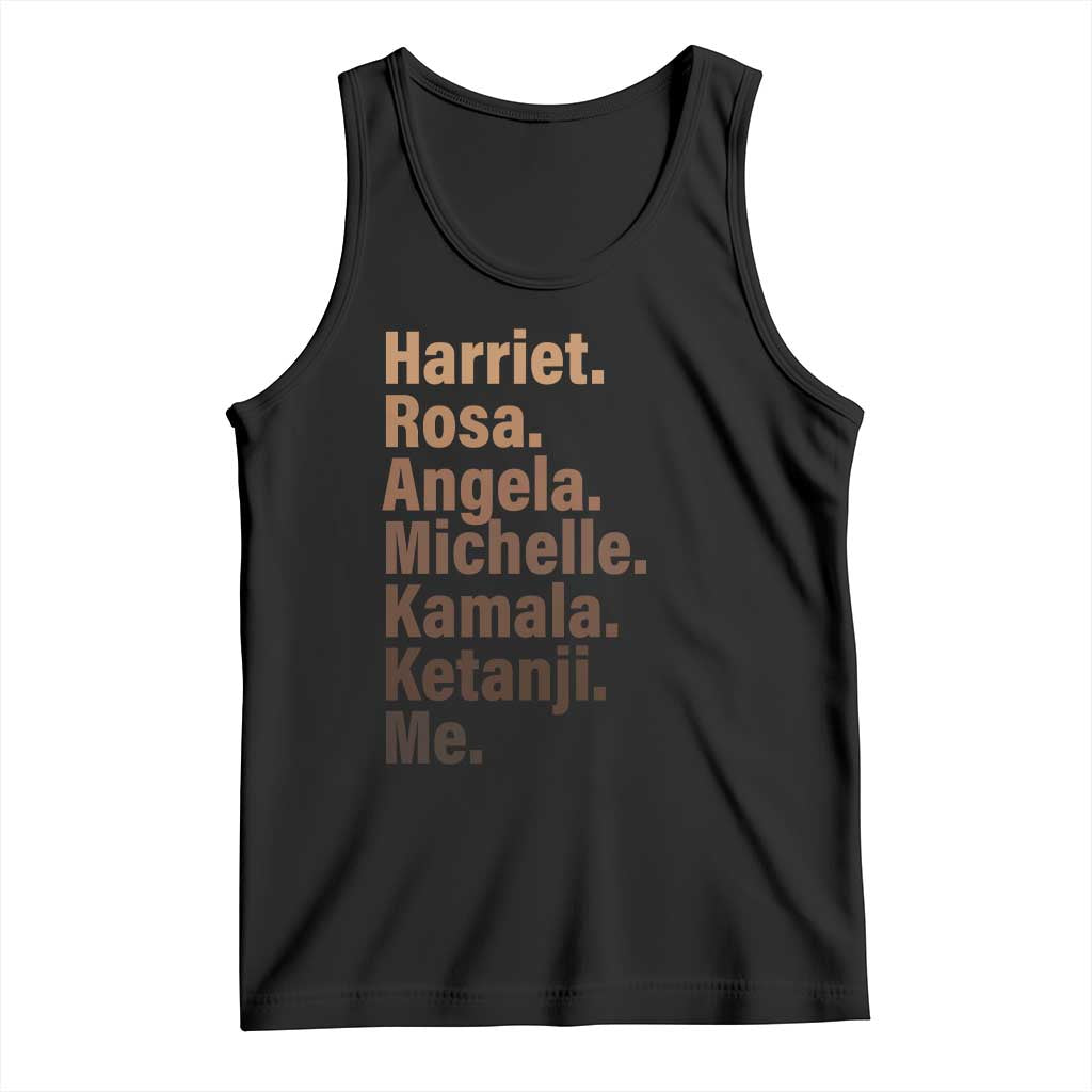 Melanin Black Pride Tank Top Harriet Rosa Angela Michelle Kamala Ketanji Me Black History Leaders TS11 Black Print Your Wear