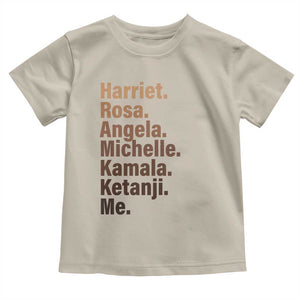 Melanin Black Pride Toddler T Shirt Harriet Rosa Angela Michelle Kamala Ketanji Me Black History Leaders TS11 Sand Print Your Wear