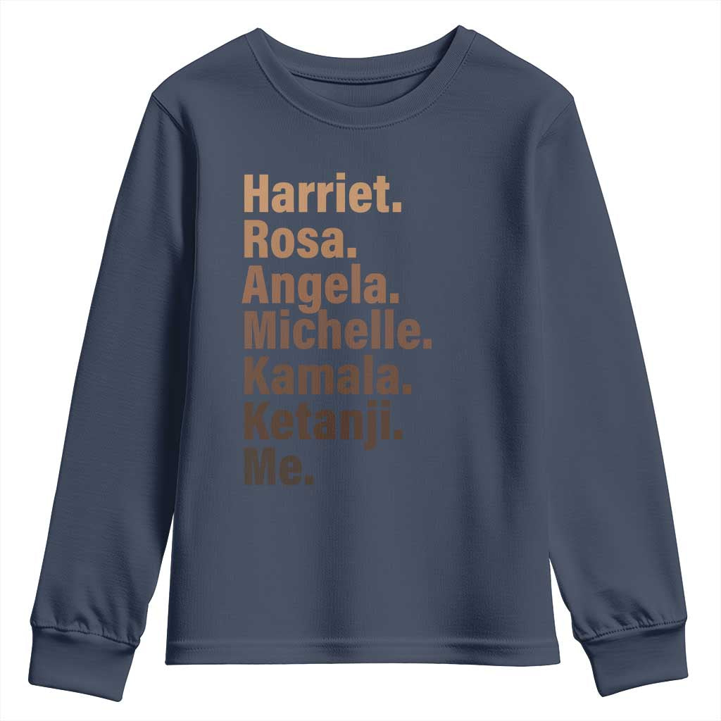 Melanin Black Pride Youth Sweatshirt Harriet Rosa Angela Michelle Kamala Ketanji Me Black History Leaders TS11 Navy Print Your Wear