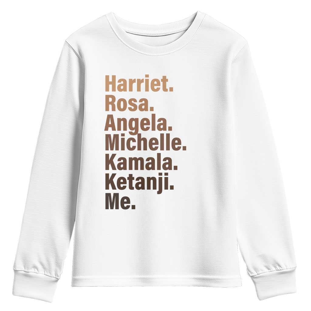 Melanin Black Pride Youth Sweatshirt Harriet Rosa Angela Michelle Kamala Ketanji Me Black History Leaders TS11 White Print Your Wear