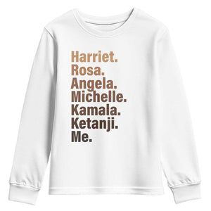 Melanin Black Pride Youth Sweatshirt Harriet Rosa Angela Michelle Kamala Ketanji Me Black History Leaders TS11 White Print Your Wear