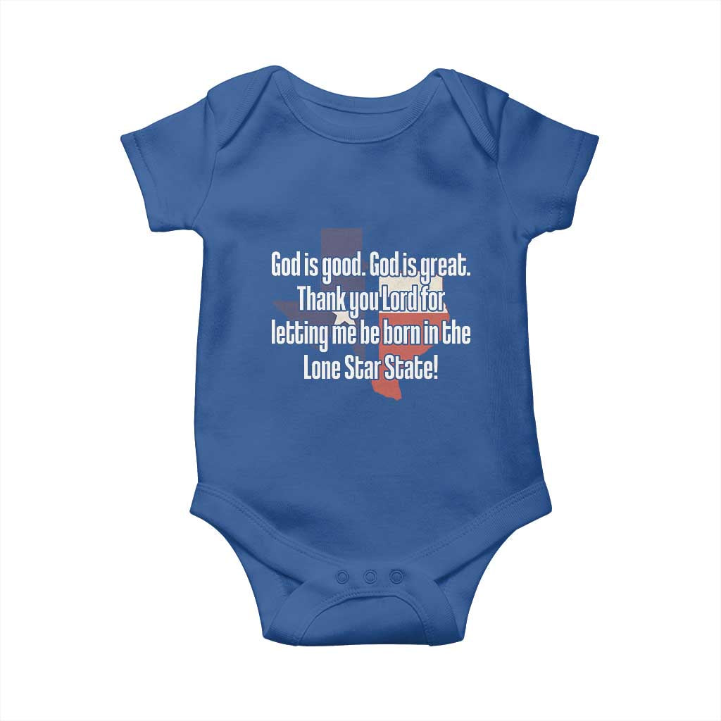 American Texan Jesus Baby Onesie God Is Good And Great Thank You Lord For Letting Me Be Born In The Lone Star State TS11 Royal Blue Print Your Wear