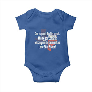 American Texan Jesus Baby Onesie God Is Good And Great Thank You Lord For Letting Me Be Born In The Lone Star State TS11 Royal Blue Print Your Wear