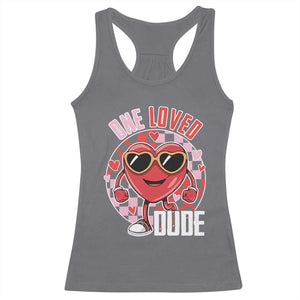 Funny Valentine's Day Racerback Tank Top One Loved Dude Cute Heart Checkerboard TS11 Charcoal Print Your Wear