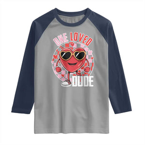 Funny Valentine's Day Raglan Shirt One Loved Dude Cute Heart Checkerboard TS11 Sport Gray Navy Print Your Wear