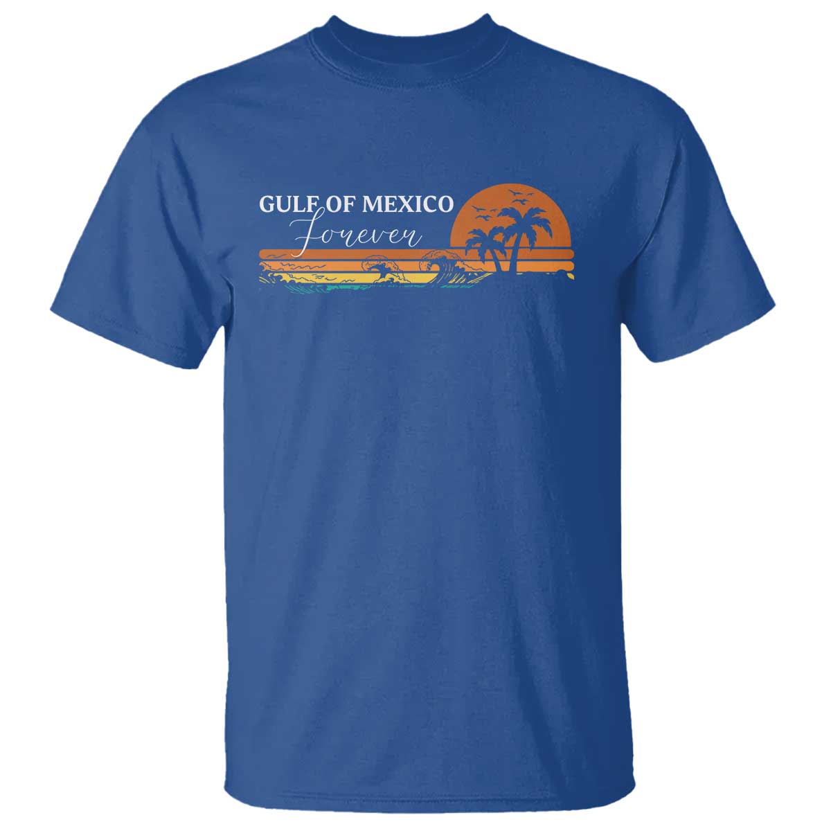 Gulf Of Mexico Forever T Shirt Beach Palm Treen Vintage Retro TS11 Royal Blue Print Your Wear