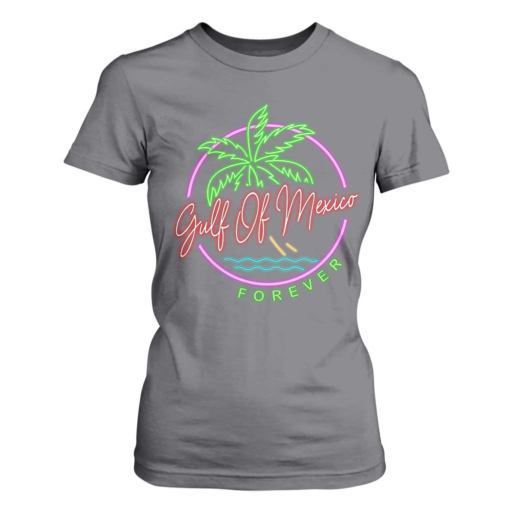 Gulf Of Mexico Forever T Shirt For Women Beach Coconut Palm Tree Neon Light TS11 Charcoal Print Your Wear