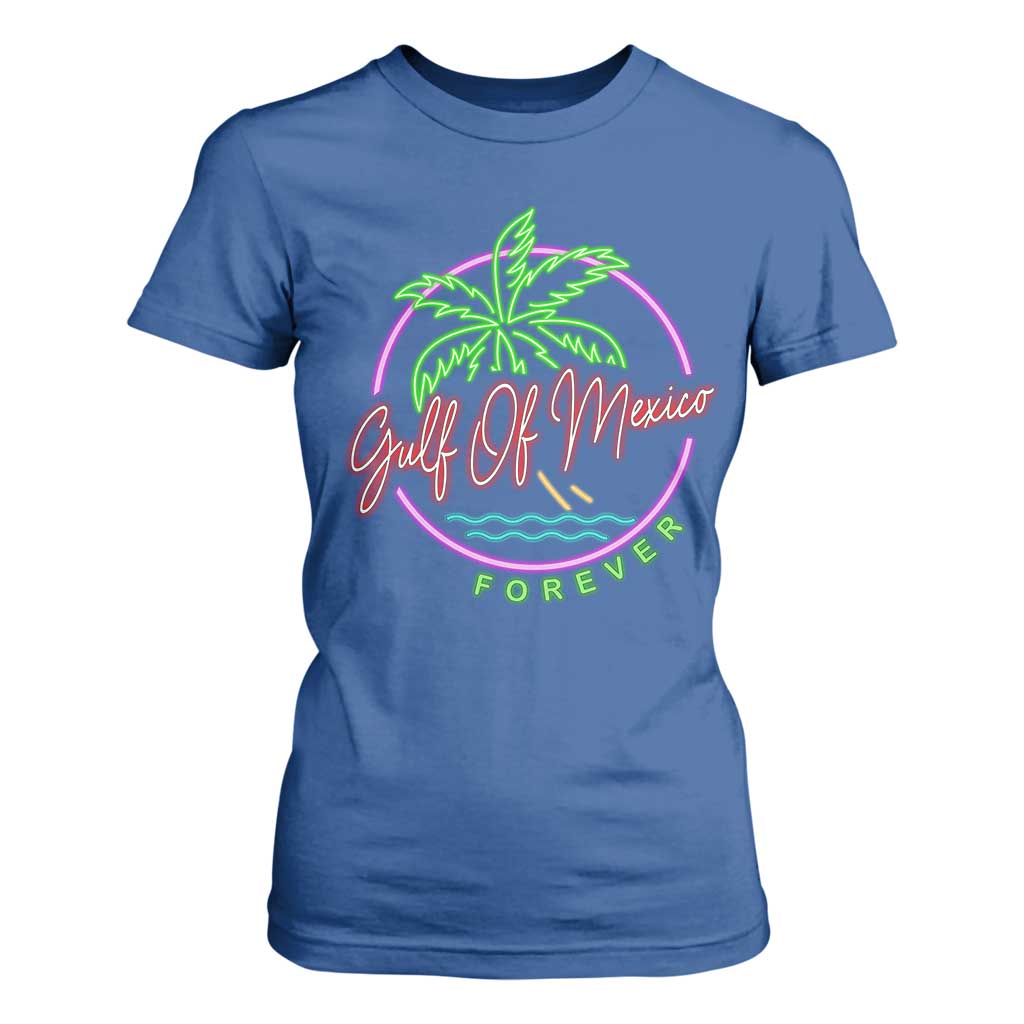 Gulf Of Mexico Forever T Shirt For Women Beach Coconut Palm Tree Neon Light TS11 Royal Blue Print Your Wear