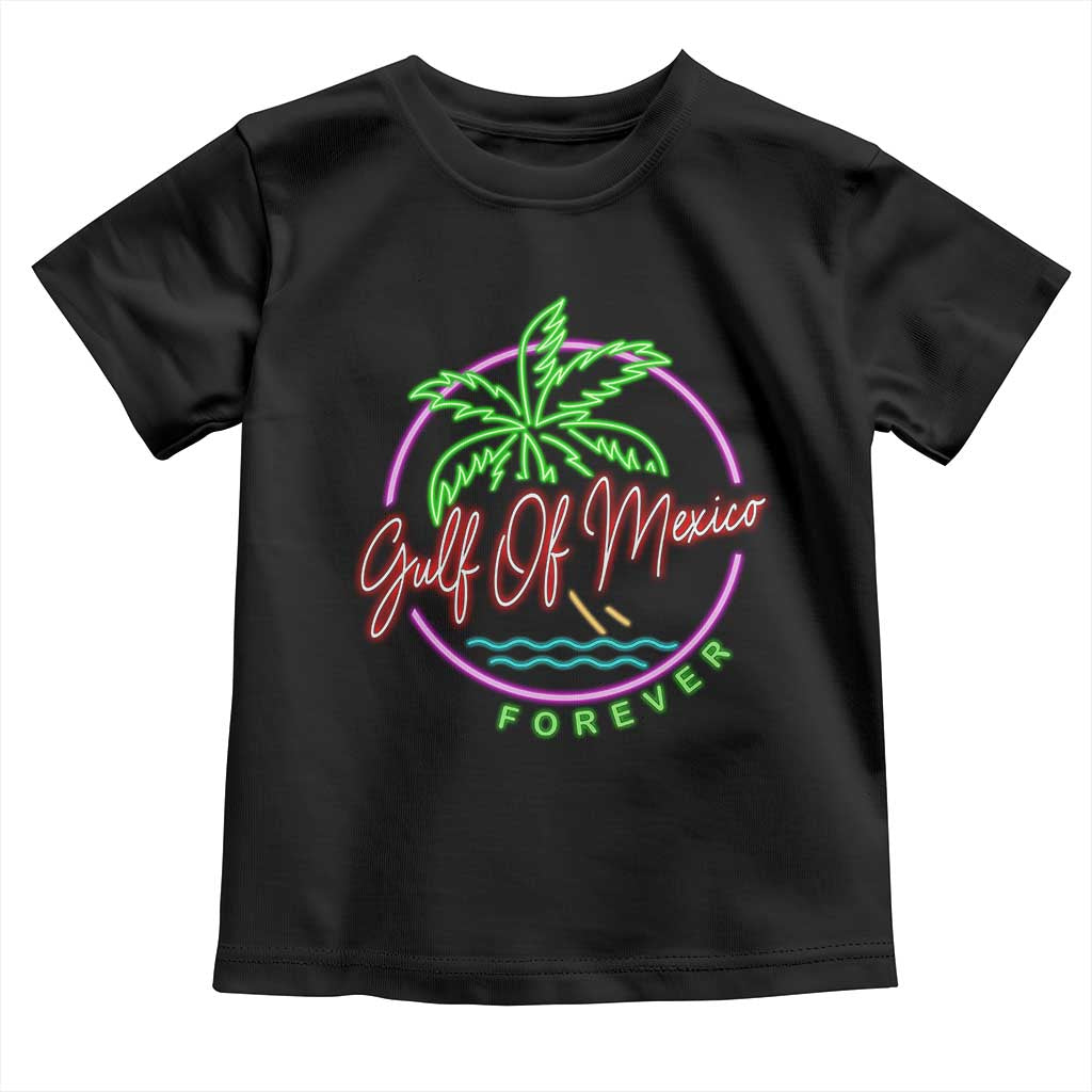 Gulf Of Mexico Forever Toddler T Shirt Beach Coconut Palm Tree Neon Light TS11 Black Print Your Wear
