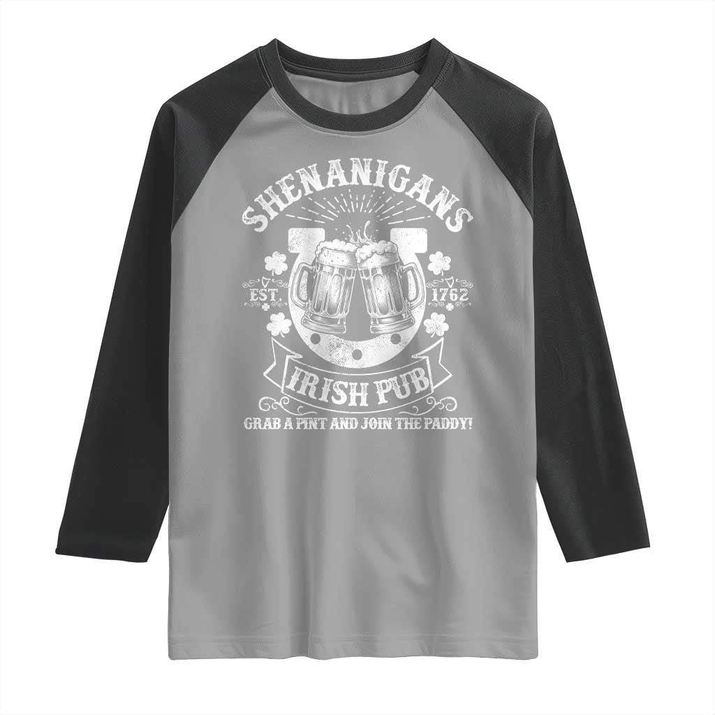 Funny Shenanigans Irish Pub Grab A Pint And Join The Paddy Raglan Shirt Irish Beer TS11 Sport Gray Black Print Your Wear