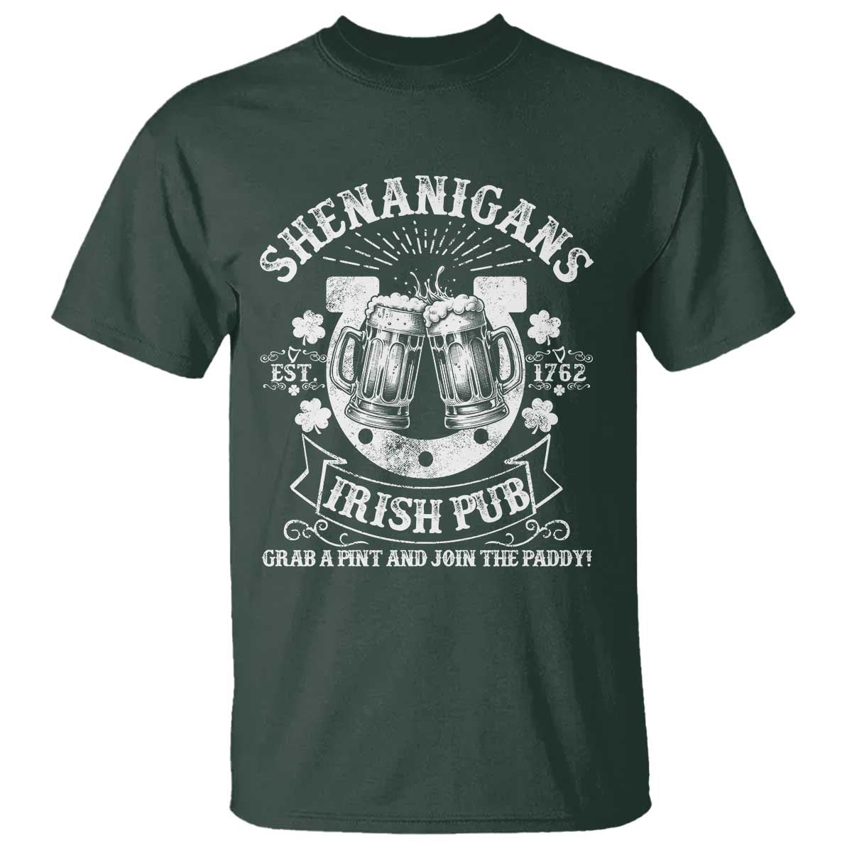 Funny Shenanigans Irish Pub Grab A Pint And Join The Paddy T Shirt Irish Beer TS11 Dark Forest Green Print Your Wear