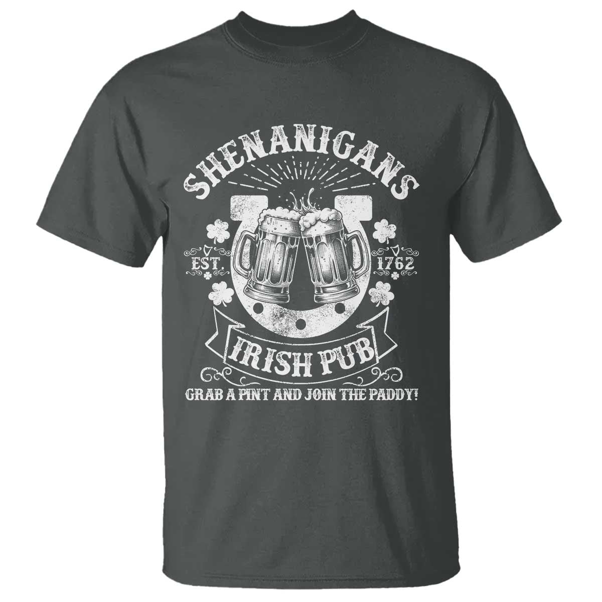 Funny Shenanigans Irish Pub Grab A Pint And Join The Paddy T Shirt Irish Beer TS11 Dark Heather Print Your Wear