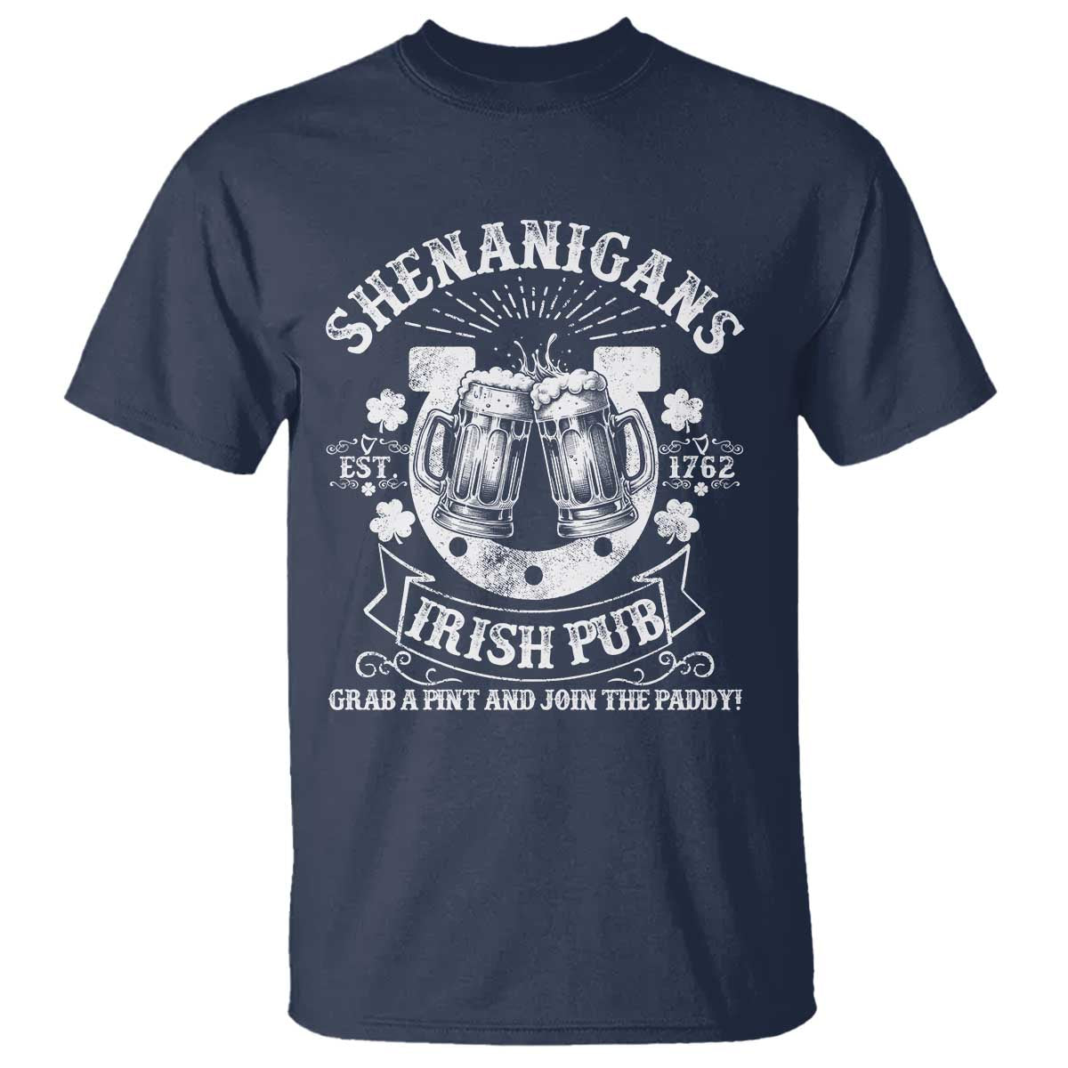 Funny Shenanigans Irish Pub Grab A Pint And Join The Paddy T Shirt Irish Beer TS11 Navy Print Your Wear