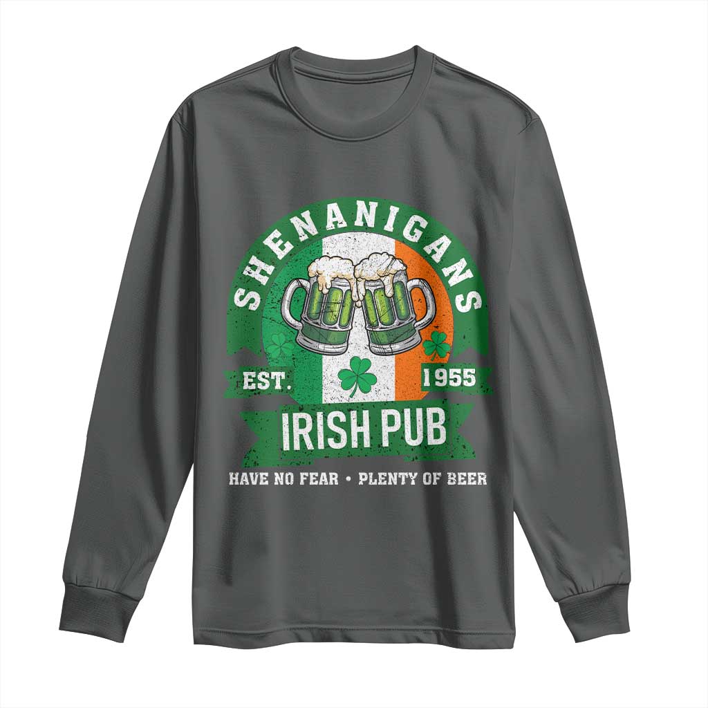 Funny St Patrick's Day Beer Drinking Long Sleeve Shirt Shenanigans Irish Pub Have No Fear Plenty Of Beer TS11 Dark Heather Print Your Wear