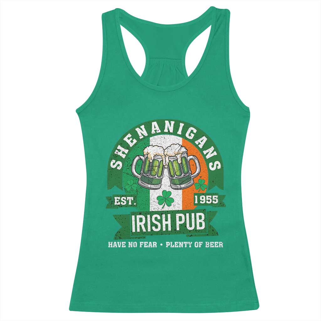 Funny St Patrick's Day Beer Drinking Racerback Tank Top Shenanigans Irish Pub Have No Fear Plenty Of Beer TS11 Irish Green Print Your Wear