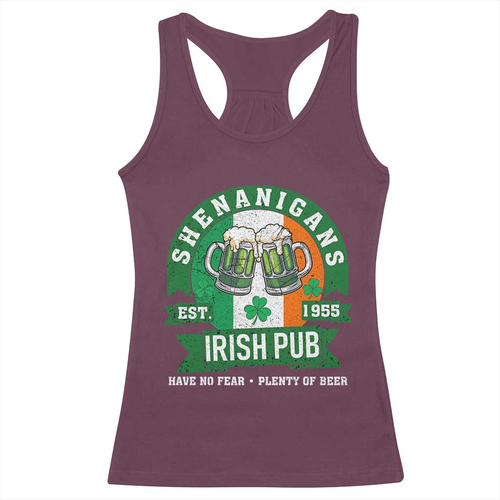 Funny St Patrick's Day Beer Drinking Racerback Tank Top Shenanigans Irish Pub Have No Fear Plenty Of Beer TS11 Maroon Print Your Wear