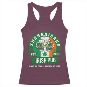 Funny St Patrick's Day Beer Drinking Racerback Tank Top Shenanigans Irish Pub Have No Fear Plenty Of Beer TS11 Maroon Print Your Wear