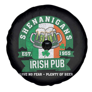 Funny St Patrick's Day Beer Drinking Spare Tire Cover Shenanigans Irish Pub Have No Fear Plenty Of Beer TS11 Print Your Wear