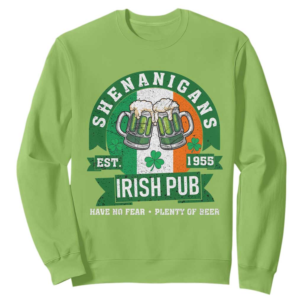 Funny St Patrick's Day Beer Drinking Sweatshirt Shenanigans Irish Pub Have No Fear Plenty Of Beer TS11 Lime Print Your Wear