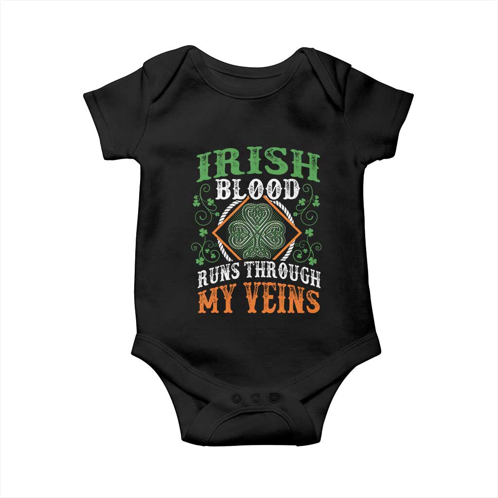 Funny Irish Blood Runs Through My Veins Baby Onesie Irish Pride Shamrock TS11 Black Print Your Wear